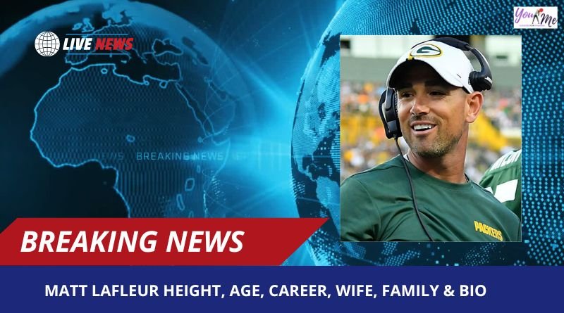 Matt LaFleur Height, Age, Career, Wife, Family & Bio